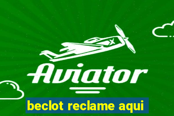 beclot reclame aqui